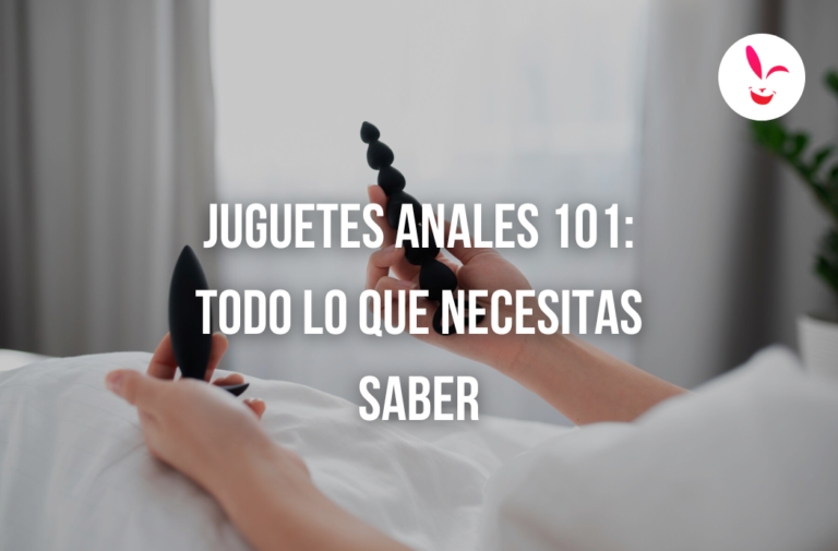 Guía Completa de Juguetes Anales: Todo lo que Necesitas Saber