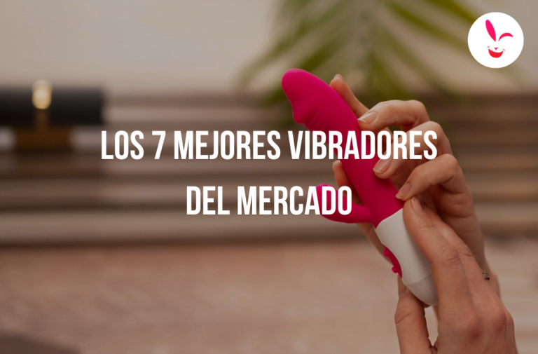 Los 7 mejores dildos y vibradores del mercado: Ranking definitivo