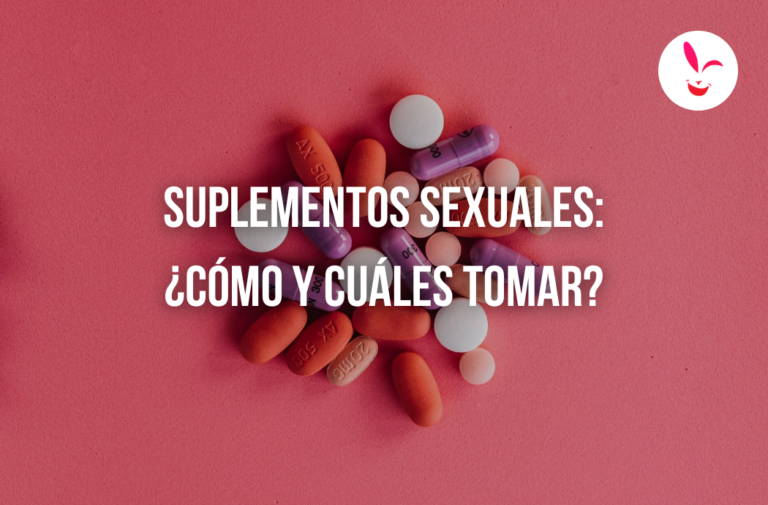 Suplementos sexuales: Para qué sirven + Recomendaciones de uso