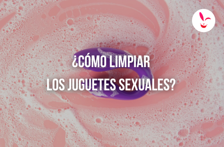 ¿Cómo limpiar los juguetes sexuales? +Consejos para alargar su vida útil