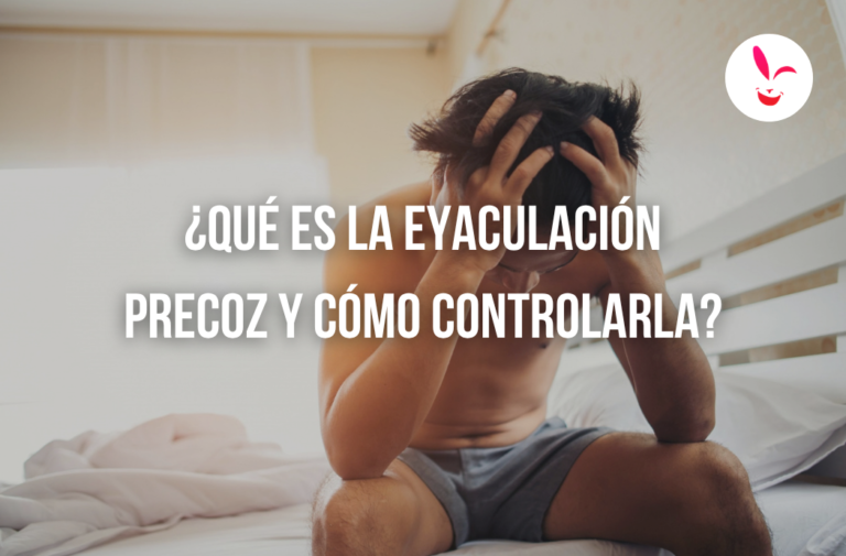 ¿Qué es la eyaculación precoz y cómo se puede controlar?
